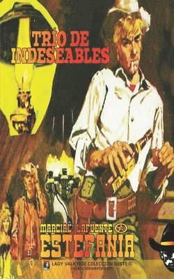 Marcial Lafuente Estefanía, Lady Valkyrie - Trío de indeseables (Colección Oeste), Häftad