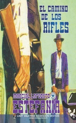 Marcial Lafuente Estefanía, Lady Valkyrie - camino de los rifles (Colección Oeste), Häftad