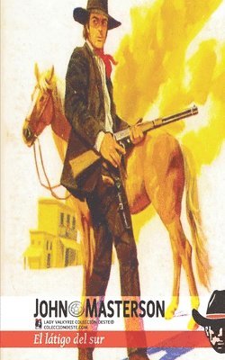 John Masterson, Lady Valkyrie - látigo del sur (Colección Oeste), Häftad