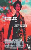 Pistolero y justiciero (Colecci�n Oeste)