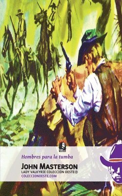 John Masterson, Lady Valkyrie - Hombres para la tumba (Colección Oeste), Häftad