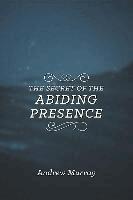 Andrew Murray - Secret of the Abiding Presence, The, Häftad