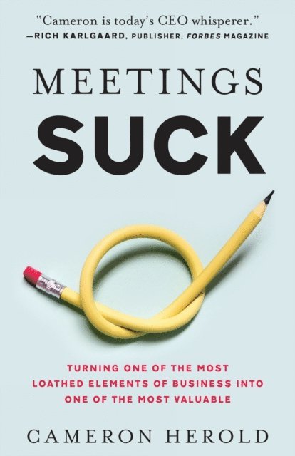 Cameron Herold - Meetings Suck, E-bok