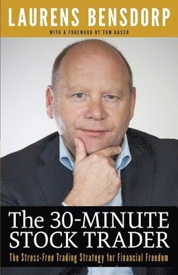 Laurens Bensdorp - 30-Minute Stock Trader, Häftad