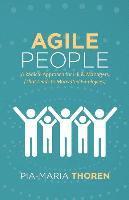 Pia-Maria Thoren - Agile People: A Radical Approach for HR & Managers (That Leads to Motivated Employees), Häftad
