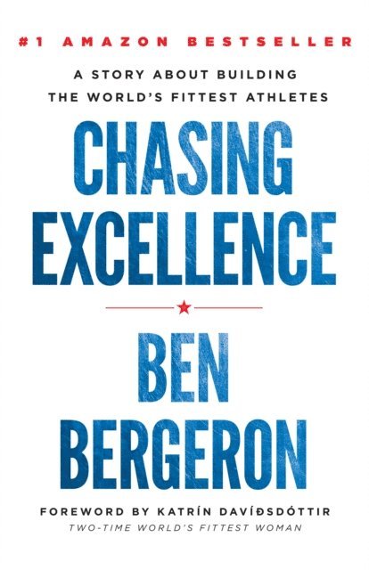 Ben Bergeron - Chasing Excellence, E-bok
