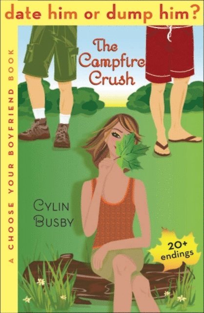 Cylin Busby - Date Him or Dump Him? The Campfire Crush, E-bok