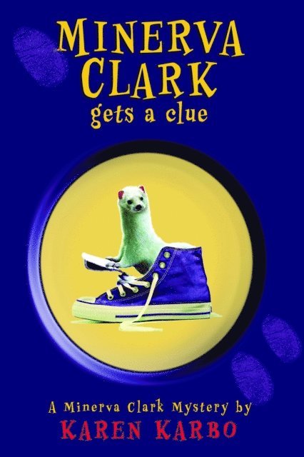 Karen Karbo - Minerva Clark Gets a Clue, E-bok