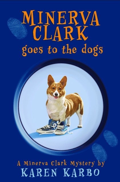 Karen Karbo - Minerva Clark Goes to the Dogs, E-bok