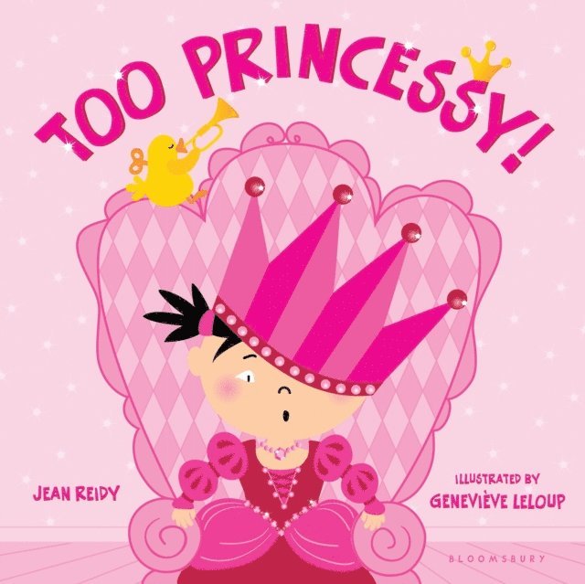 Jean Reidy - Too Princessy!, E-bok