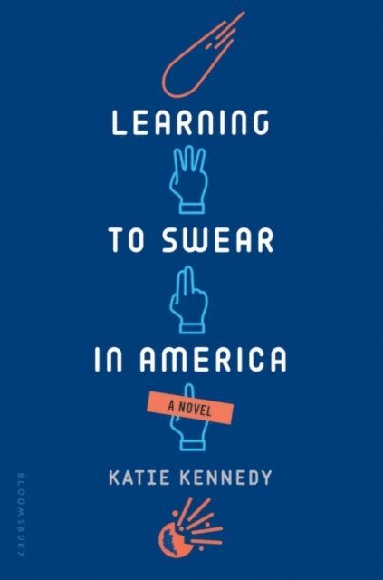 Katie Kennedy - Learning to Swear in America, E-bok