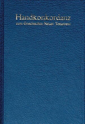 Alfred Schmoller - Handkonkordanz Zum Griechischen Neuen Testament (Pocket Concordance to the Greek New Testament) (Hardcover), Inbunden