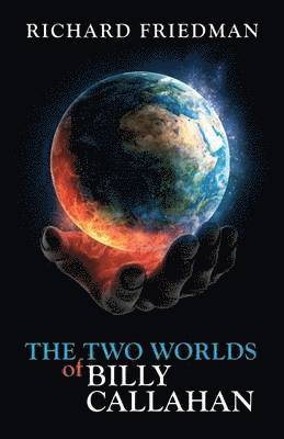 Richard Friedman - Two Worlds of Billy Callahan, Häftad