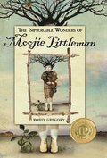 Improbable Wonders of Moojie Littleman