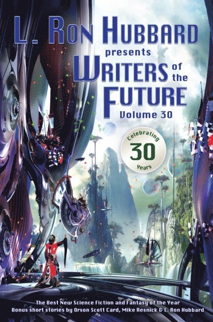 David Farland - L. Ron Hubbard Presents Writers of the Future Volume 30, E-bok