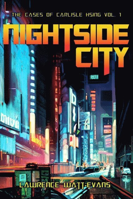 Lawrence Watt-Evans - Nightside City, E-bok