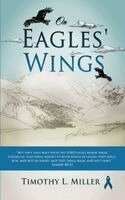 Timothy L Miller - On Eagles' Wings, Häftad. Tillgänglighet: Lägg i varukorg