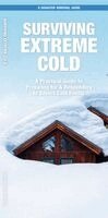 J M Kavanagh - Surviving Extreme Cold. Tillgänglighet: Kommande