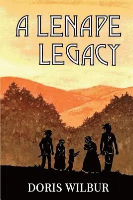 Doris Wilbur - Lenape Legacy, Häftad. Tillgänglighet: Lägg i varukorg