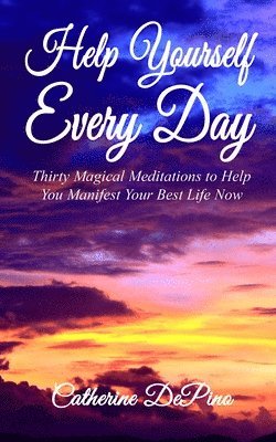 Catherine Depino - Help Yourself Every Day, Häftad