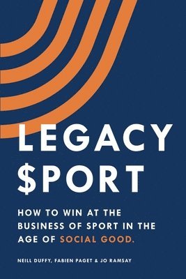 Neill Duffy, Fabien Paget, Jo Ramsay - Legacy Sport, Häftad. Tillgänglighet: Lägg i varukorg