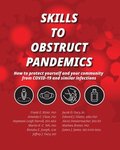 Skills to Obstruct Pandemics