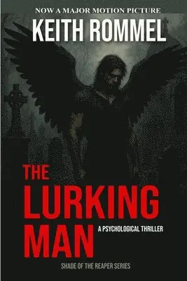 Keith Rommel - Lurking Man, Häftad. Tillgänglighet: Lägg i varukorg
