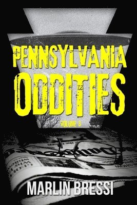 Marlin Bressi - Pennsylvania Oddities Volume 3, Häftad