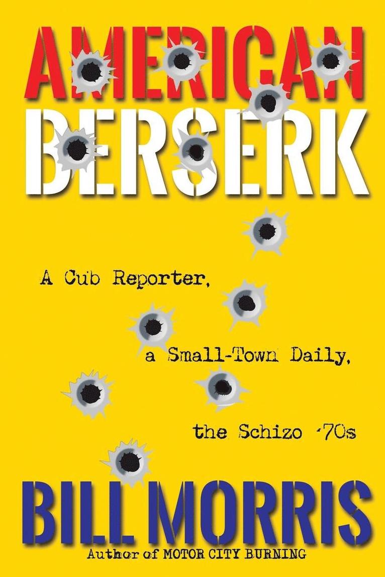 Bill Morris - American Berserk, Häftad