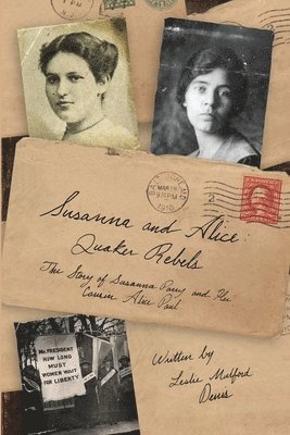 Leslie Denis - Susanna and Alice - Quaker Rebels, Häftad