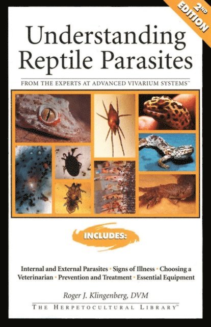 Roger Klingenberg - Understanding Reptile Parasites, E-bok