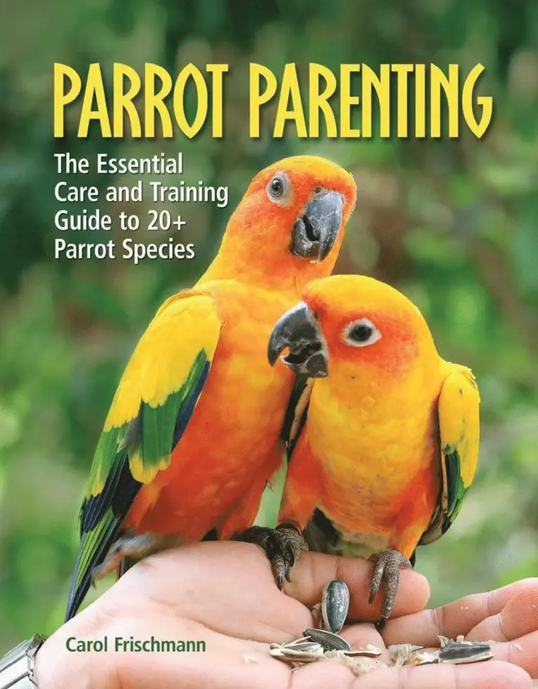 Carol Frischmann - Parrot Parenting, Inbunden. Tillgänglighet: Tillfälligt slut