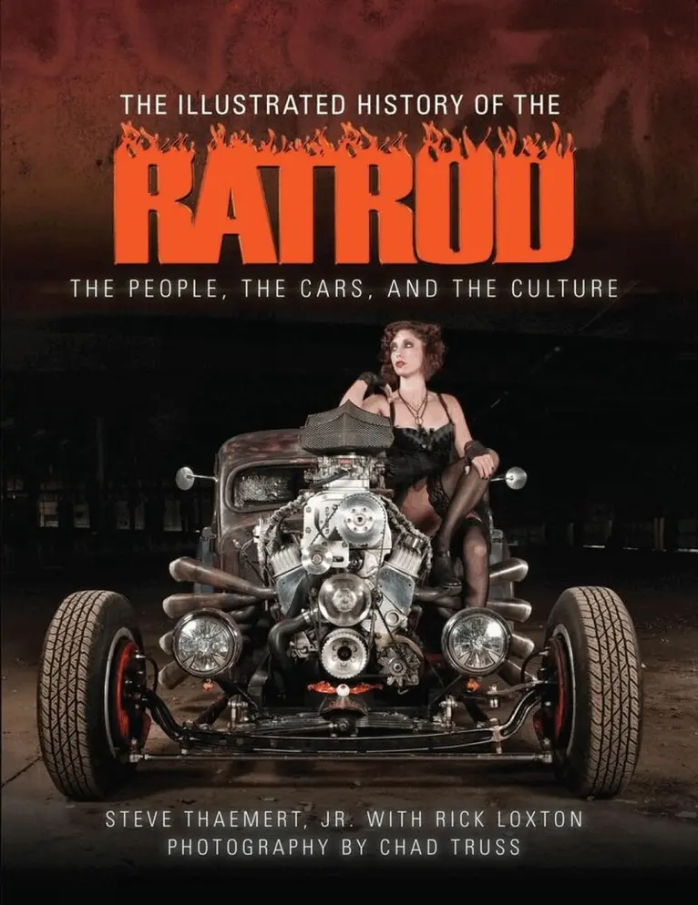 Steve Thaemert Jr., Rick Loxton - Illustrated History of the Rat Rod, Inbunden. Tillgänglighet: Tillfälligt slut