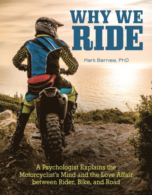 Mark Barnes - Why We Ride, E-bok