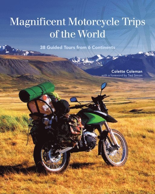 Colette Coleman - Magnificent Motorcycle Trips of the World, E-bok