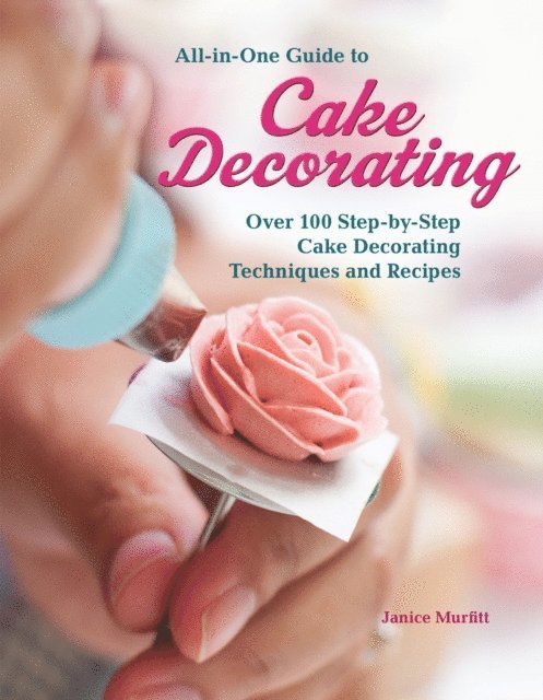 Janice Murfitt - All-in-One Guide to Cake Decorating, E-bok