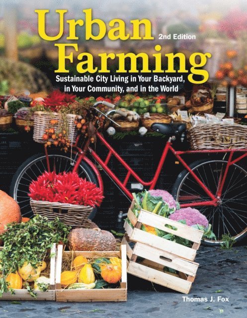 Thomas Fox - Urban Farming 2nd Ed, E-bok