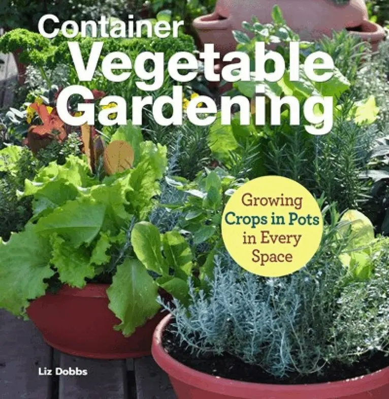Liz Dobbs, Anne Halpin - Container Vegetable Gardening, Häftad. Tillgänglighet: Lägg i varukorg