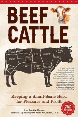 Ann Larkin Hansen - Beef Cattle, 2nd Edition: Keeping a Small-Scale Herd for Pleasure and Profit, Häftad
