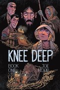 Knee Deep Book One
