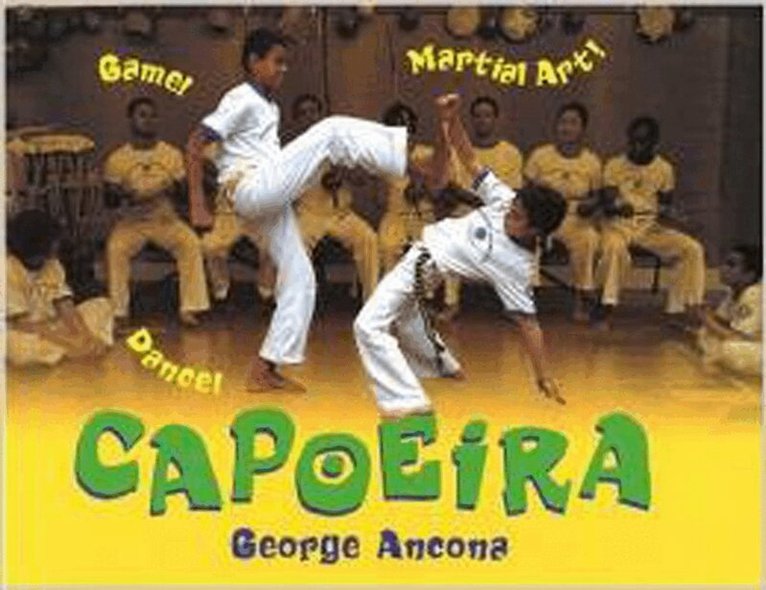 George Ancona - Capoeira, Häftad