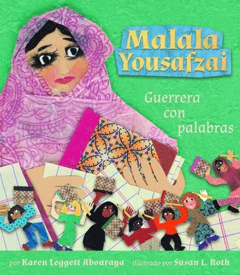 Karen Leggett Abouraya - Malala Yousafzai: Guerrera Con Palabras = Malala Yousafzai, Häftad