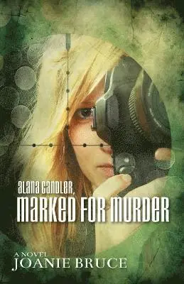 Joanie Bruce - Alana Candler, Marked for Murder, Häftad. Tillgänglighet: Lägg i varukorg