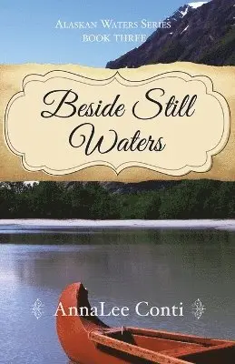 Annalee Conti - Beside Still Waters, Häftad. Tillgänglighet: Lägg i varukorg