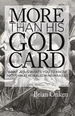 Brian Onken - More than His God Card, Häftad. Tillgänglighet: Lägg i varukorg