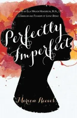 Marion Reeves - Perfectly Imperfect, Häftad. Tillgänglighet: Lägg i varukorg