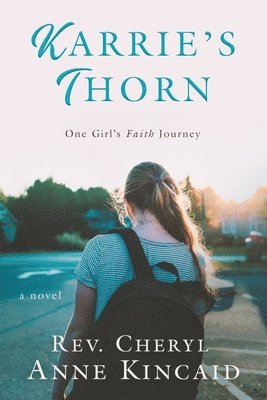 Cheryl Anne Kincaid - Karrie's Thorn, Häftad