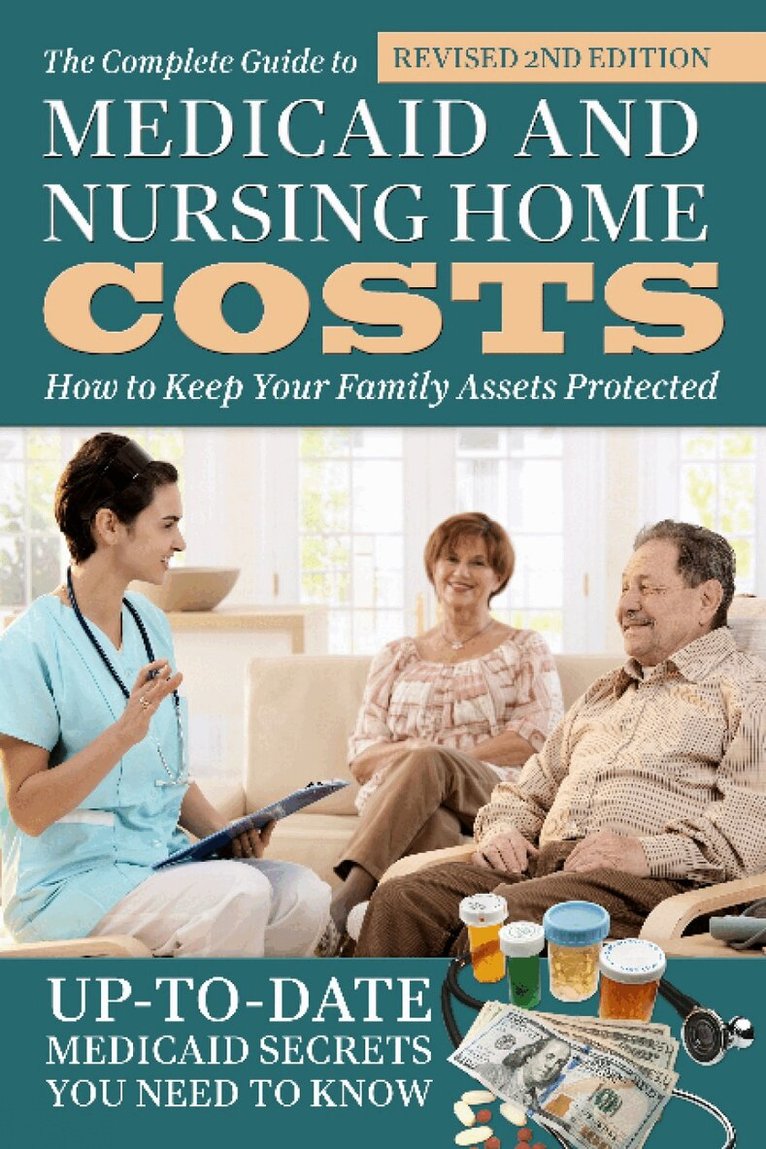 Atlantic Publishing Group - Complete Guide to Medicaid & Nursing Home Costs, Häftad