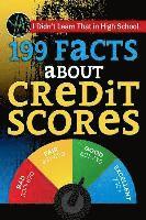 Jeff Zschunke - I Didn T Learn That in High School: 199 Facts about Credit Scores, Häftad