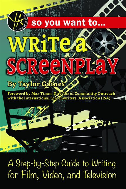 Taylor Gaines - So You Want to Write a Screenplay, E-bok
